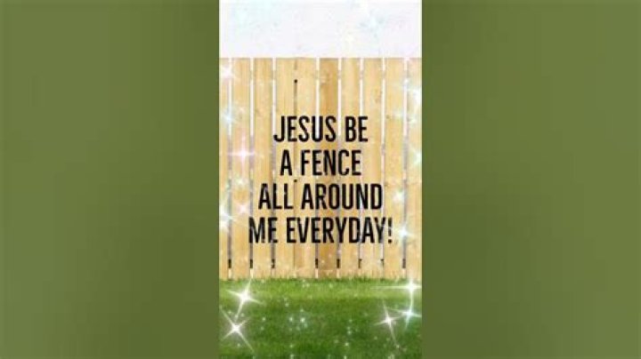 Understanding The Meaning Of "Jesus Be A Fence"